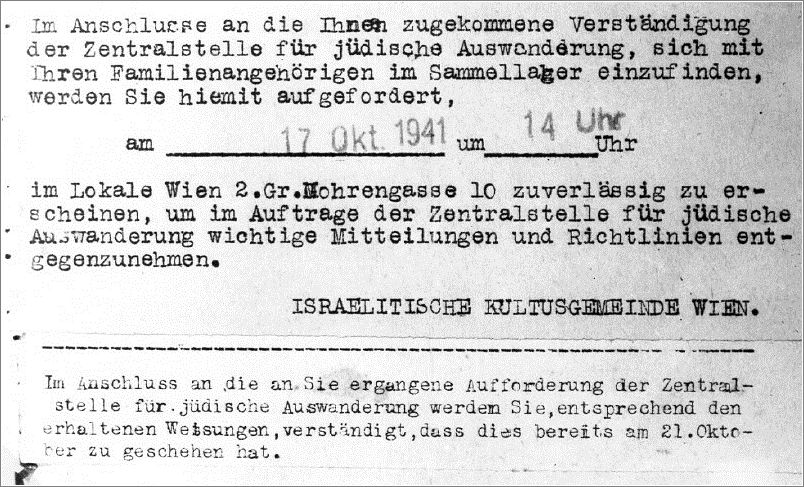 A directive from the Jewish community in Vienna requiring the recipient to report to the community's offices on October 17, 1941 to receive instructions prior to reporting to an assembly camp (for deportation)